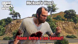 IL RITORNO DI TREVOR:l'arrivo a Los Santos!! - gta 5 story