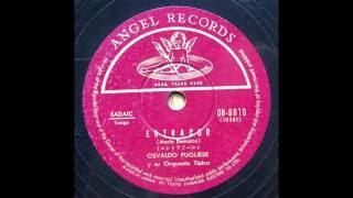 Osvaldo Pugliese - ENTRADOR (Tango)  - 78rpm / 電気再生