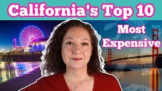 Top 10 Most Expensive Places To Live In California - 2021