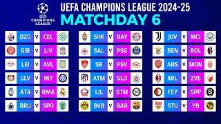 Matchday 6: Match Schedule | UEFA Champions League 2024/25.