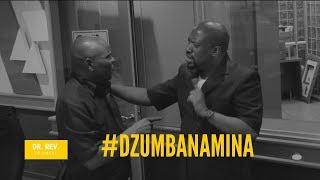 DR. REV. TSHAWANE  EKA DZUMBA NA MINA NA DJ BRIAN