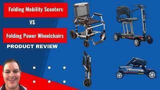 Comparing Folding Power Wheelchairs And Folding Mobility Scooters: The Ultimate Showdown