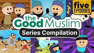 The Good Muslim - 5 Episode Compilation