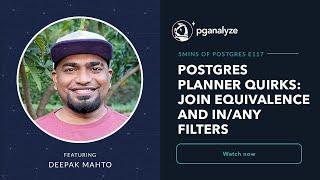 Postgres Planner Quirks: JOIN Equivalence Classes and IN/ANY filters