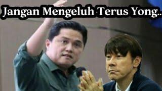 Erick Thohir Ingatkan Shintaeyong Berhenti Mengeluh Kelelahan