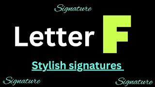 F signature style | Signature ideas for letter F