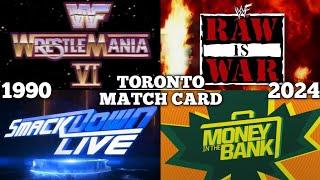 WWE Toronto, Ontario, Canada Main Events Match Card Compilation (1990 - 2024)