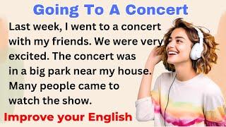 Going To A Concert | Improve your English | Everyday Speaking | Level 1 | Shadowing Method