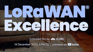 LoRaWAN Excellence: Extended Film by The Things Industries