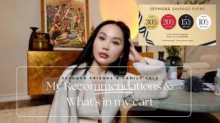 SEPHORA VIB SALE 2024  RECOMMENDATIONS & FAVORITES | WHATS IN MY CART