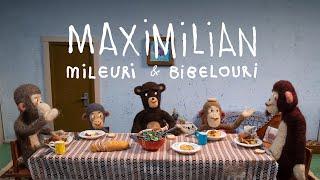 Maximilian - Mileuri & Bibelouri | Videoclip Oficial