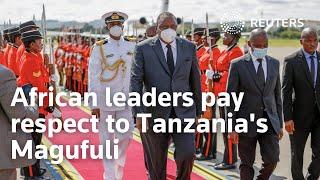 African leaders pay respect to Tanzania's Magufuli