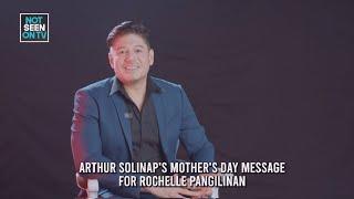 Arthur Solinap's Mother's Day message for Rochelle Pangilinan (Online Exclusive)