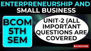 ENTERPRENEURSHIP AND SMALL BUSINESS #bcom #importantquestions #exam #lastyear #esb #hindi