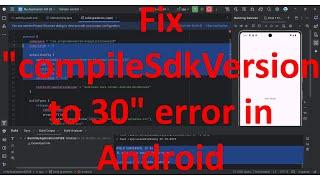 Fix "In order to compile Java 9+ source, please set compileSdkVersion to 30" error in Android Studio