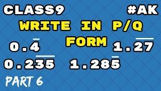 #6 how to express a rational number in p/q form By Akstudy 1024