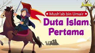 Duta Islam Pertama - Mushab bin Umair | Kisah Teladan Nabi | Cerita Islami | Cerita Anak Muslim