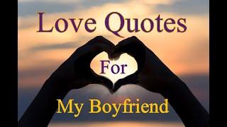 Love Quotes For My Boyfriend