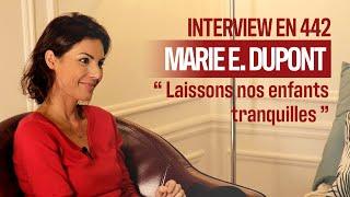 Marie-Estelle Dupont : « On ne touche pas aux enfants ! »