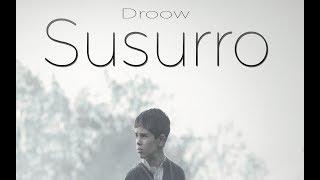 Susurro - Droow (Video Lyrics)