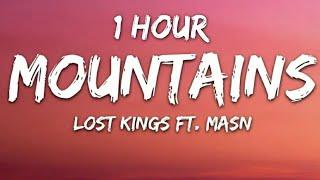 Lost Kings - Mountains (Lyrics) ft. MASN 1 Hour