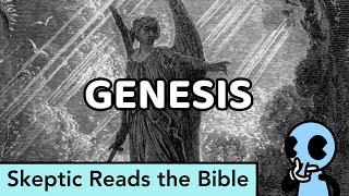 Skeptic Reads the Bible: Genesis