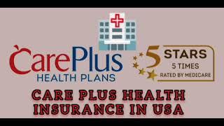 CarePlus Health Insurance in America