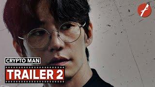 Crypto Man (2025) 폭락 - Movie Trailer 2 - Far East Films