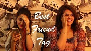 Best Friend Tag India - Sonia & RInky - BFF