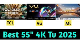 Best 55 inch 4k qled tv 2025 |  TCL C69B vs Mi Tv X vs Vu Gloled | Tcl c61b vs tcl 69b