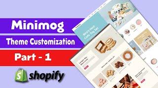 Minimog Shopify Theme  Customization  | Premium Theme Customization  | Bangla Tutorial |  Part - 1