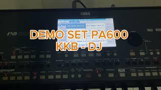 DEMO SET PA600 | SET KKB V1 PHẦN DJ - LỘC ORGAN