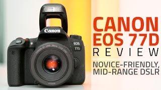 Canon EOS 77D DSLR Review | Price, Features, Verdict, and More