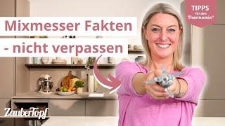   Mixmesser Fakten, die jeder Thermomix®-Besitzer kennen muss! | Thermomix® Tipps