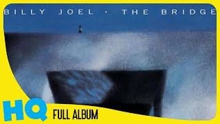 BILLY JOEL — THE BRIDGE『 1986・FULL ALBUM 』