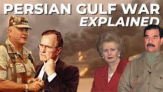 The Persian Gulf War: Explained & Deconstructed