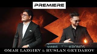 Omar Lazgiev & Ruslan Geydarov-New Gowend 2024