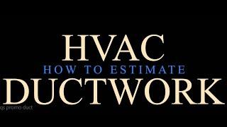 HVAC Ductwork Quantity Take off Course | Promo Video