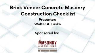 Brick Veneer Concrete Masonry Construction Checklist Webinar