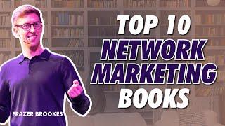 Best Network Marketing Books – TOP 10 Network Marketing Books for SUCCESS