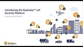 Webinar: Device Authority KeyScaler IoT Security Platform