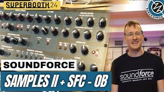 SUPERBOOTH 2024: SoundForce Samples II - and SFC-OB Controller