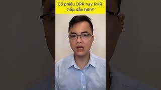 Đánh giá cổ phiếu DPR và PHR #taichinh #chungkhoan #dautu