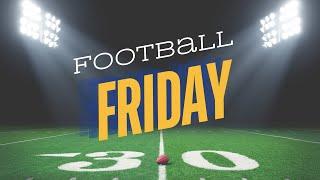 November 8: FOOTBALL FRIDAY | High School Games To Watch | Week 11 CFB Preview | Best Bets