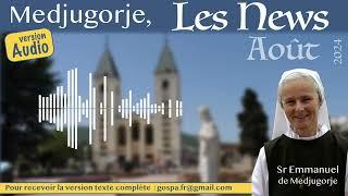 [Audio] Les nouvelles de Medjugorje, août 2024 par soeur Emmanuel Maillard