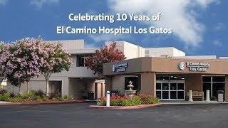 Los Gatos Hospital 10th Anniversary | El Camino Health