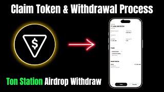 Ton Station Airdrop Withdraw || How To Claim Token & Withdrawal Process ||