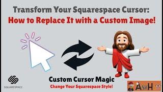 Transform Your Squarespace Cursor with an Image! | SimpleHow2s by Ask Hoo