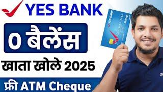 Yes Bank Zero Balance account Opening  yes bank account open online  online account opening 2025