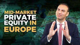 Mid-Market Private Equity In Europe